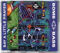 Bomb The Bass - Say A Little Prayer